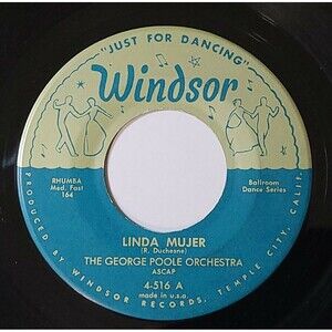 George Poole Orch. 45 Linda Mujer / Quizas Quizas Quizas on Windsor Latin Jazz